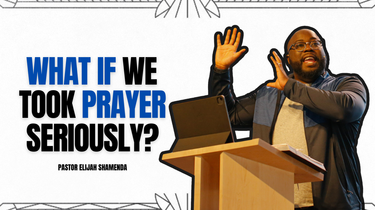 What If We Took Prayer Seriously?